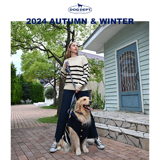 DOG DEPT 2024 AUTUMN & WINTER COLLECTION